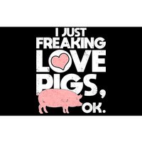 I Just Freaking Love Pigs OK Bumper Sticker