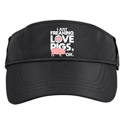 I Just Freaking Love Pigs OK Adult Drive Performance Visor