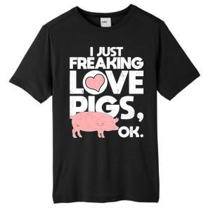 I Just Freaking Love Pigs OK Tall Fusion ChromaSoft Performance T-Shirt