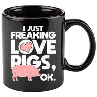 I Just Freaking Love Pigs OK 11oz C Handle Ceramic Mug