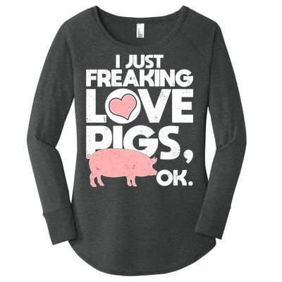 I Just Freaking Love Pigs OK Women's Perfect Tri Tunic Long Sleeve Shirt