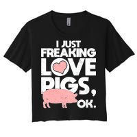 I Just Freaking Love Pigs OK Women's Crop Top Tee