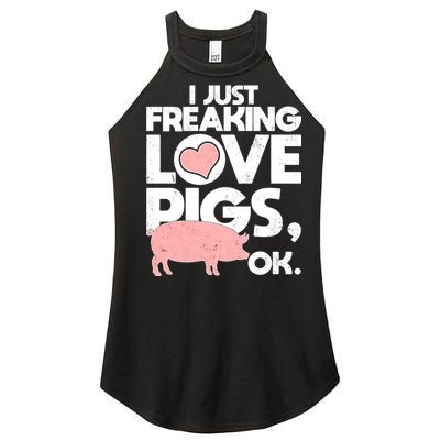 I Just Freaking Love Pigs OK Women's Perfect Tri Rocker Tank