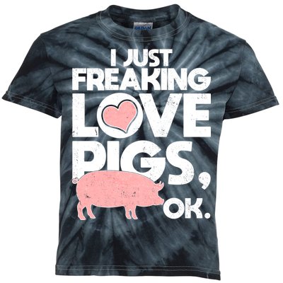 I Just Freaking Love Pigs OK Kids Tie-Dye T-Shirt