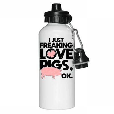 I Just Freaking Love Pigs OK Aluminum Water Bottle