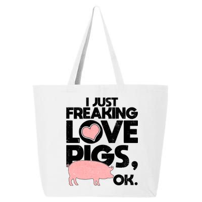 I Just Freaking Love Pigs OK 25L Jumbo Tote