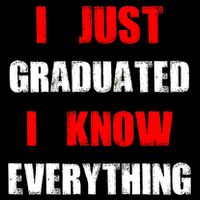 I Just Graduated I Know Everything Graduation Backpack
