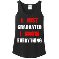 I Just Graduated I Know Everything Graduation Ladies Essential Tank