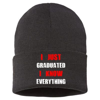 I Just Graduated I Know Everything Graduation Sustainable Knit Beanie