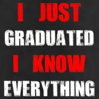 I Just Graduated I Know Everything Graduation Golf Towel