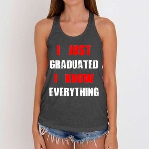 I Just Graduated I Know Everything Graduation Women's Knotted Racerback Tank