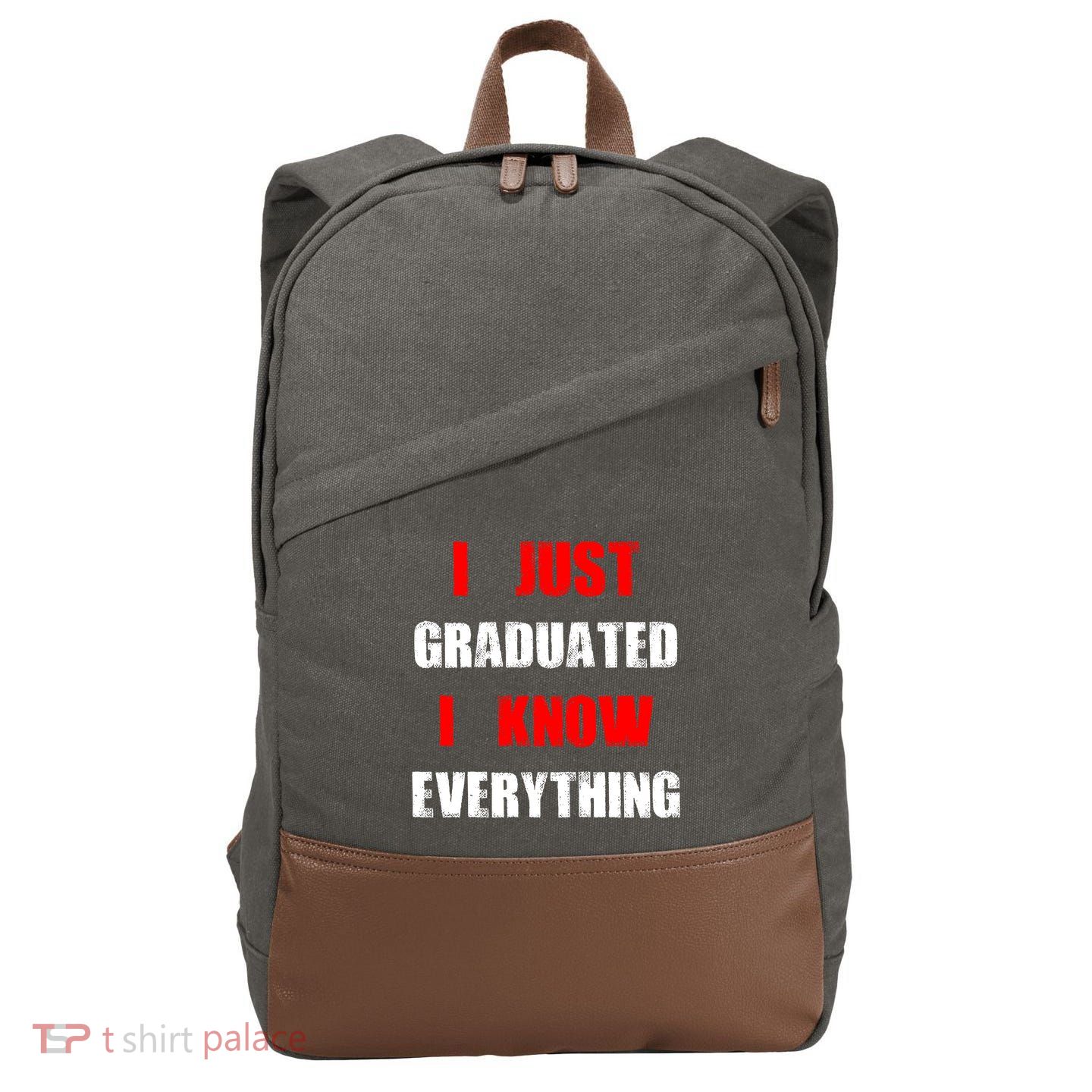 I Just Graduated I Know Everything Graduation Cotton Canvas Backpack