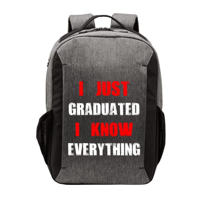 I Just Graduated I Know Everything Graduation Vector Backpack