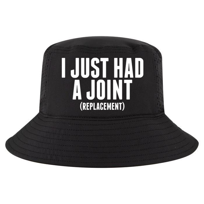 I Just Had A Joint Replacement Cool Comfort Performance Bucket Hat