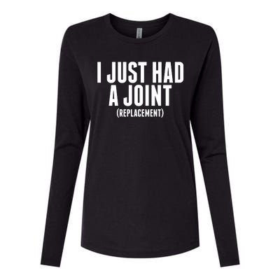 I Just Had A Joint Replacement Womens Cotton Relaxed Long Sleeve T-Shirt