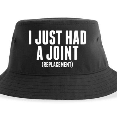 I Just Had A Joint Replacement Sustainable Bucket Hat