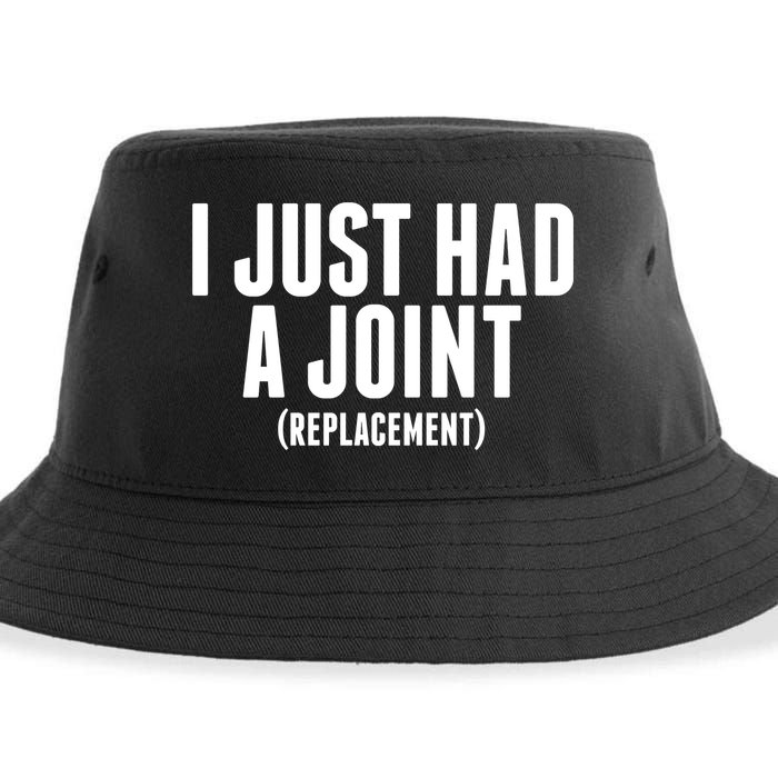 I Just Had A Joint Replacement Sustainable Bucket Hat