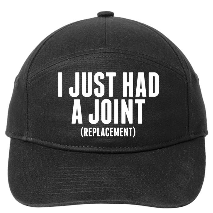 I Just Had A Joint Replacement 7-Panel Snapback Hat