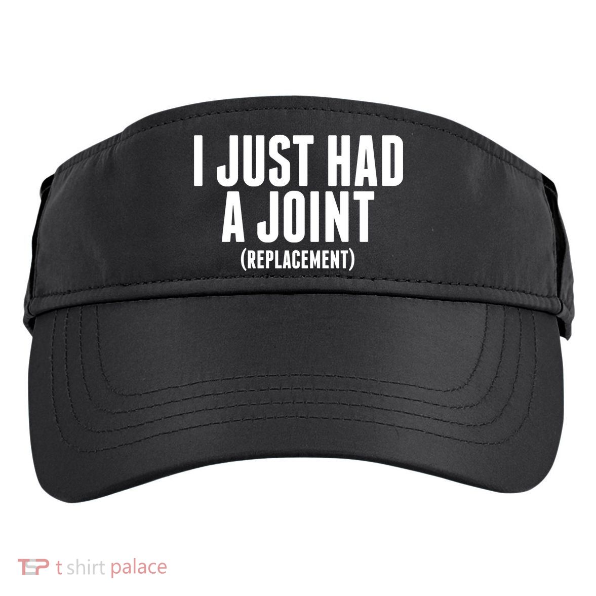I Just Had A Joint Replacement Adult Drive Performance Visor