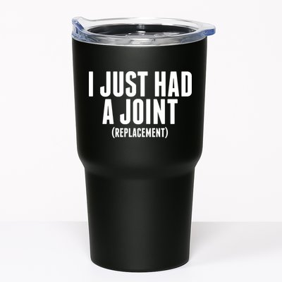 I Just Had A Joint Replacement Tumbler