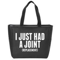 I Just Had A Joint Replacement Zip Tote Bag