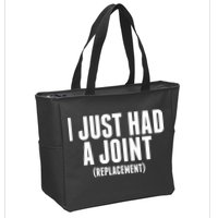 I Just Had A Joint Replacement Zip Tote Bag