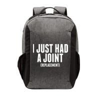 I Just Had A Joint Replacement Vector Backpack