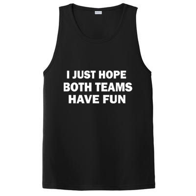 I Just Hope Both Teams Have Fun PosiCharge Competitor Tank