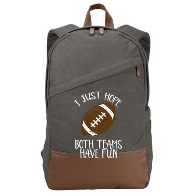 I Just Hope Both Teams Have Fun Football Cotton Canvas Backpack