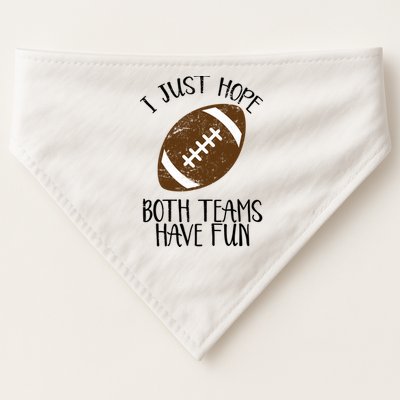 I Just Hope Both Teams Have Fun Football USA-Made Doggie Bandana