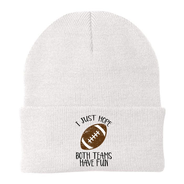 I Just Hope Both Teams Have Fun Football Knit Cap Winter Beanie