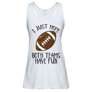 I Just Hope Both Teams Have Fun Football Ladies Essential Flowy Tank