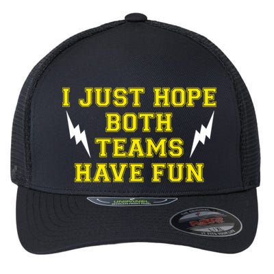 I Just Hope Both Teams Win Flexfit Unipanel Trucker Cap