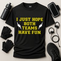 I Just Hope Both Teams Win Cooling Performance Crew T-Shirt