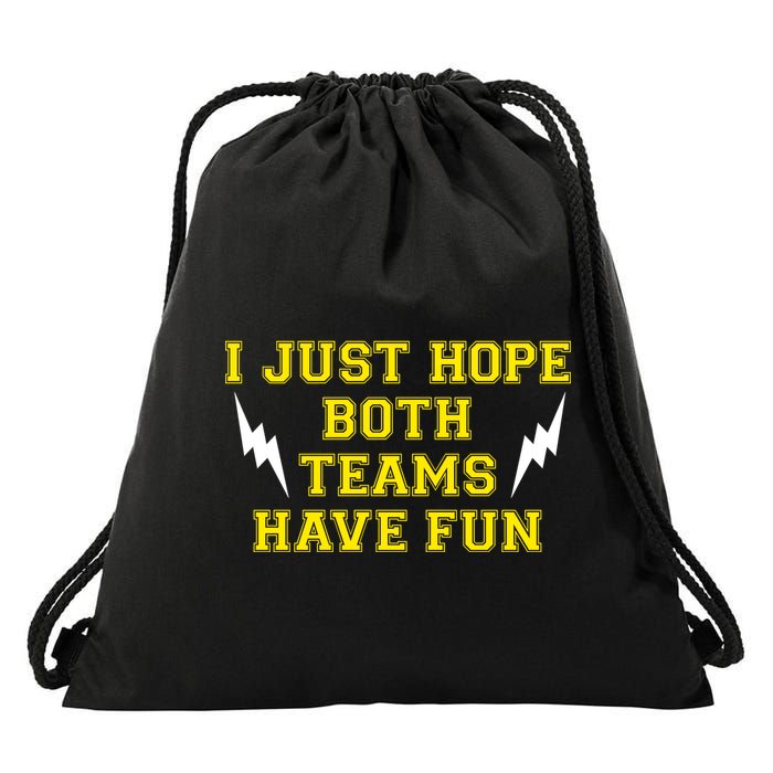 I Just Hope Both Teams Win Drawstring Bag