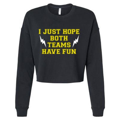 I Just Hope Both Teams Win Cropped Pullover Crew