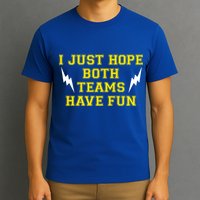 I Just Hope Both Teams Win T-Shirt