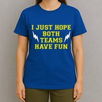 I Just Hope Both Teams Win T-Shirt