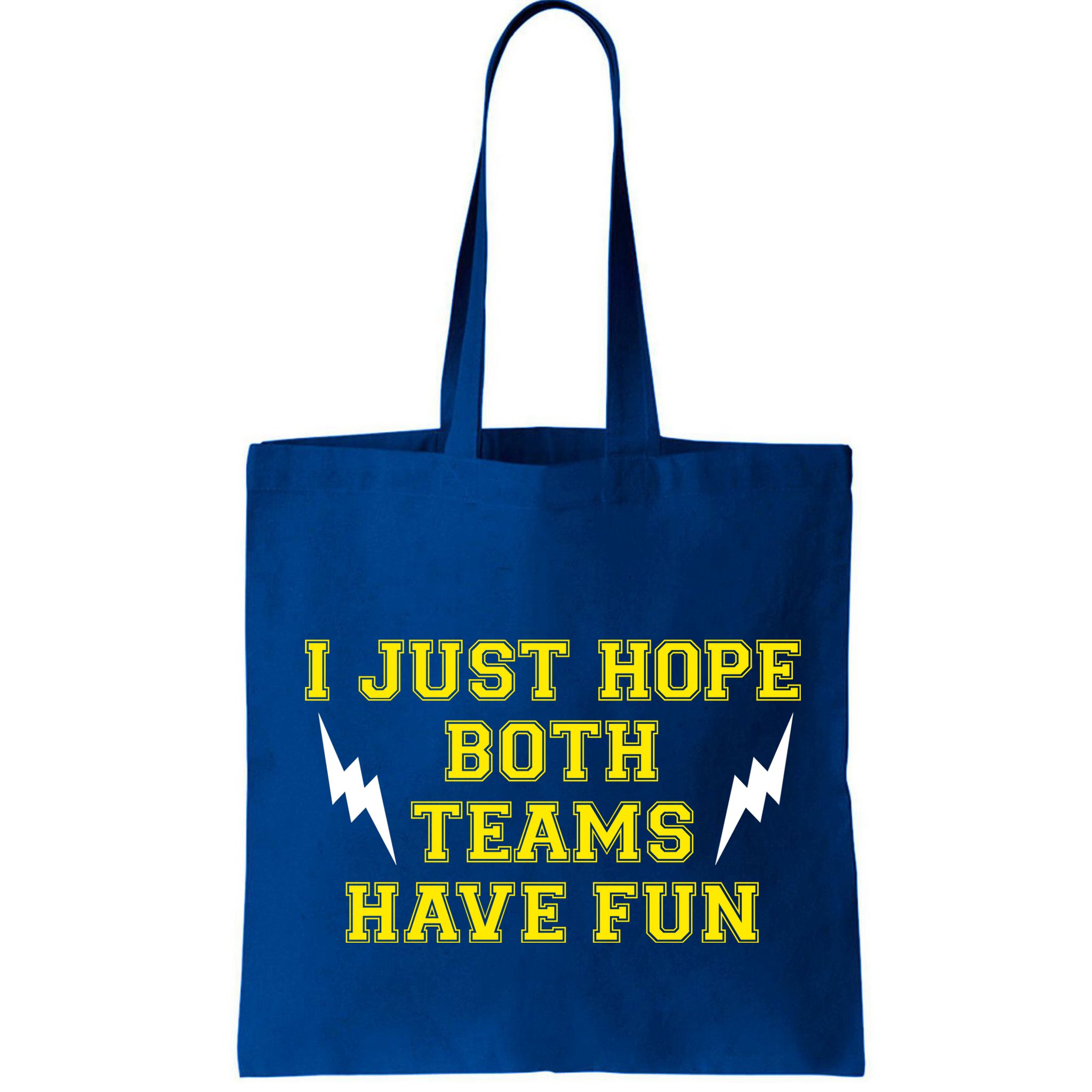 I Just Hope Both Teams Win Bag