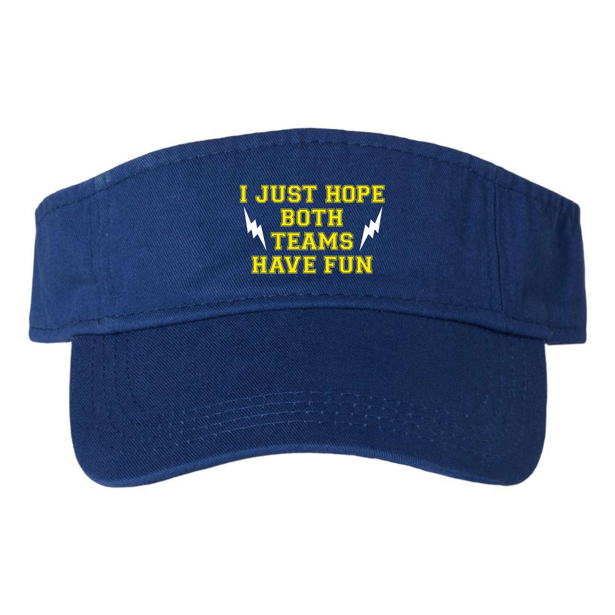 I Just Hope Both Teams Win Visor