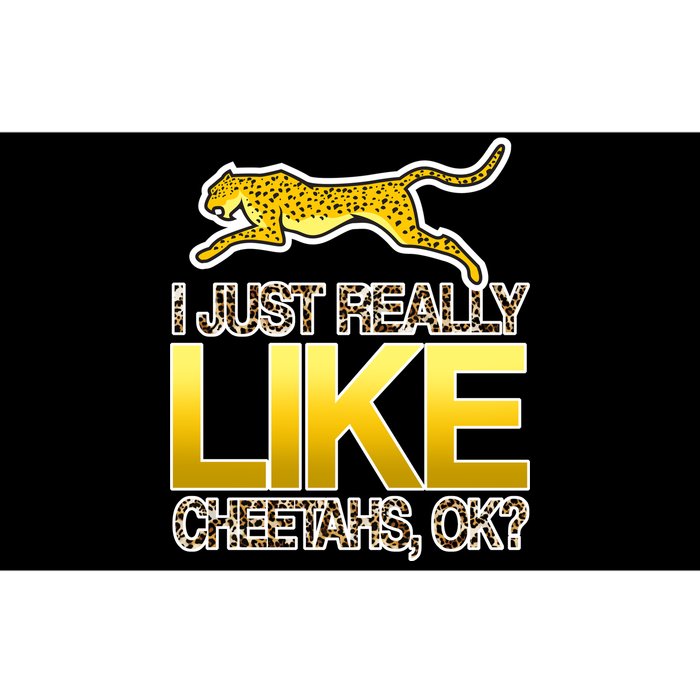 I Just Like Cheetahs Ok Bumper Sticker