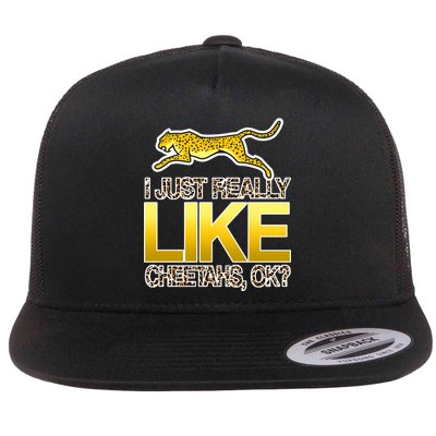 I Just Like Cheetahs Ok Flatbill Hat