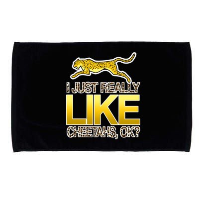 I Just Like Cheetahs Ok Microfiber Hand Towel