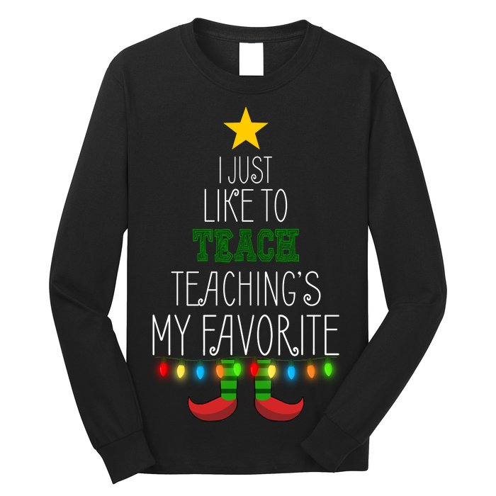 I Just Like To Teach, Teachings My Favorite Long Sleeve Shirt