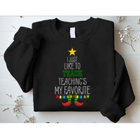 I Just Like To Teach, Teachings My Favorite Sweatshirt