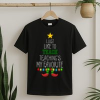I Just Like To Teach, Teachings My Favorite T-Shirt