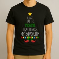 I Just Like To Teach, Teachings My Favorite T-Shirt