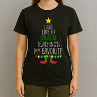 I Just Like To Teach, Teachings My Favorite T-Shirt
