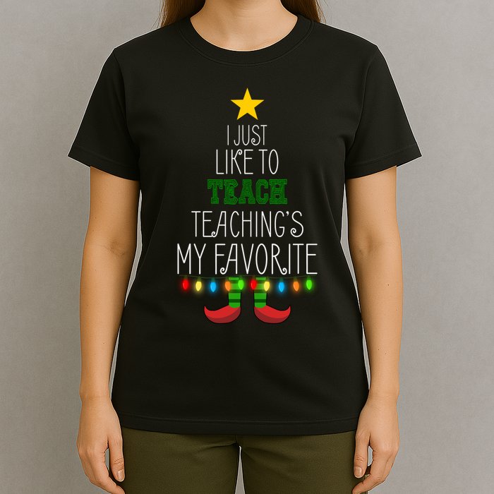 I Just Like To Teach, Teachings My Favorite T-Shirt