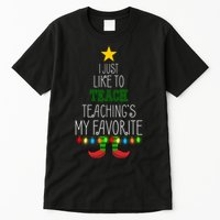 I Just Like To Teach, Teachings My Favorite Tall T-Shirt